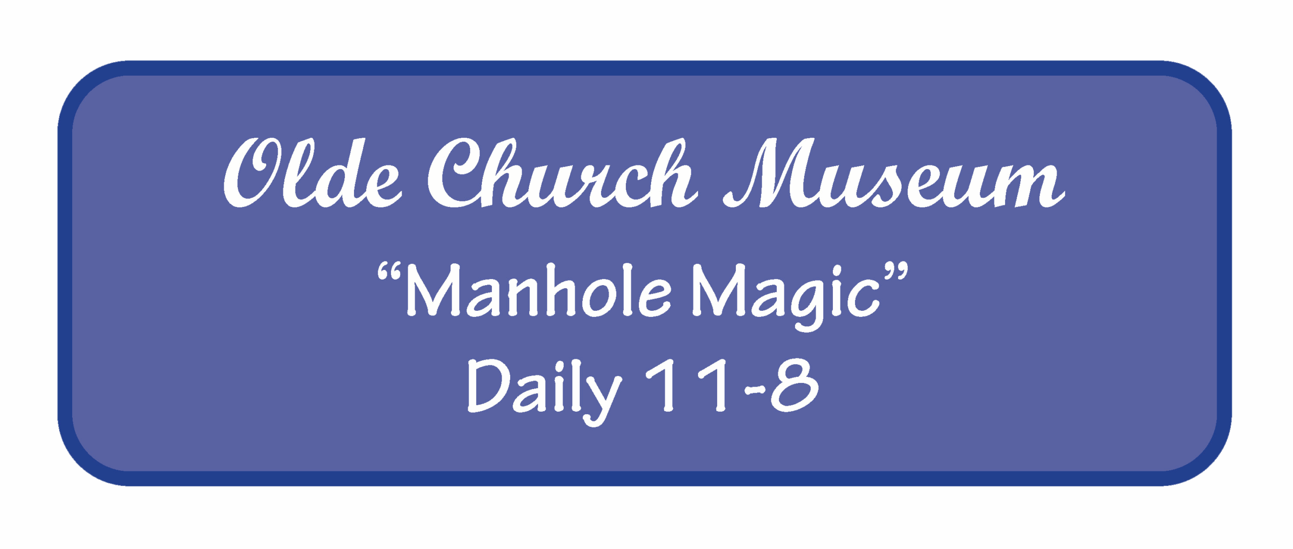 2025 Olde Church Museum